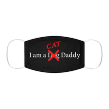 Load image into Gallery viewer, I&#39;M A CAT DADDY Face Mask        PRINTED IN THE UK ALLOW 40 DAYS FOR DELIVERY