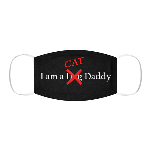 I'M A CAT DADDY Face Mask        PRINTED IN THE UK ALLOW 40 DAYS FOR DELIVERY