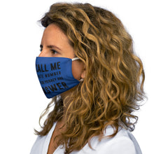 Load image into Gallery viewer, IF YOU CALL ME  Face Mask               PRINTED IN THE UK ALLOW 40 DAYS FOR DELIVERY