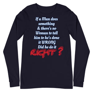 IF A MAN DOES SOMETHING Long Sleeve Tee
