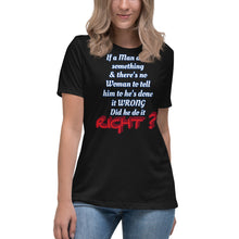 Load image into Gallery viewer, IF A MAN DOES SOMETHING Women&#39;s Relaxed T-Shirt