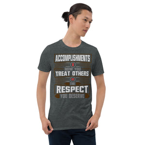 The Respect You Deserve Unisex T-Shirt