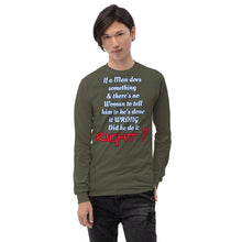 Load image into Gallery viewer, IF A MAN DOES SOMETHING Long Sleeve Shirt