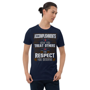 The Respect You Deserve Unisex T-Shirt