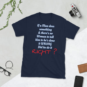 IF A MAN DOES SOMETHING Unisex T-Shirt