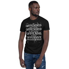 Load image into Gallery viewer, I&#39;m Offended t-shirt