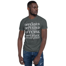 Load image into Gallery viewer, I&#39;m Offended t-shirt