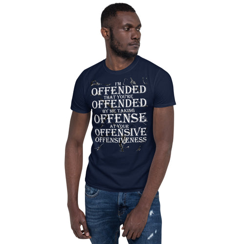 I'm Offended t-shirt