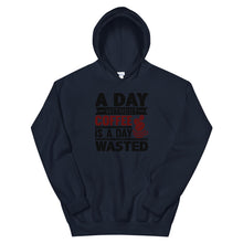 Load image into Gallery viewer, A Day Without Coffee Is A Day Wasted Hoodie