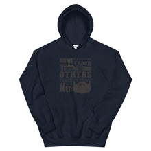 Load image into Gallery viewer, Some Fathers Teach Their Sons To Shave, Others Teach Them To Be Men Hoodie